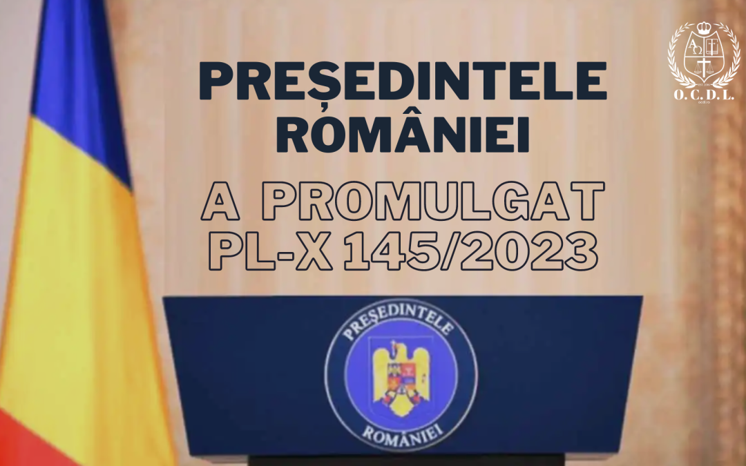 Președintele României a promulgat PL-x 145/2023