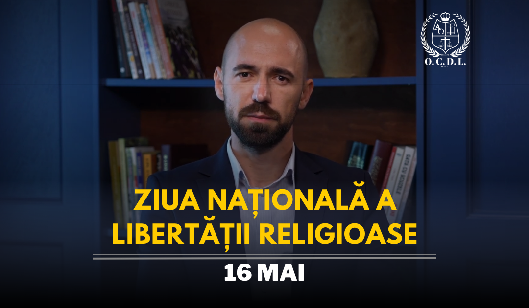 Ziua Națională a Libertății Religioase – 16 mai
